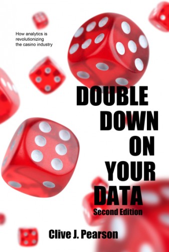 Double Down On Your Data - Second Edition Clive Pearson