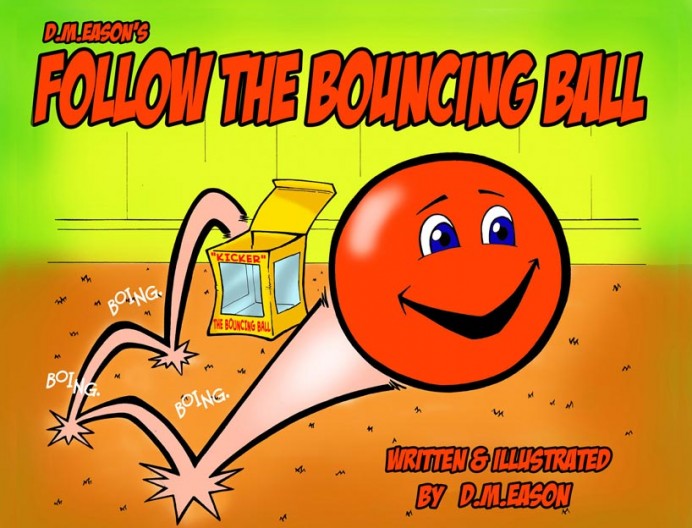 Follow the Bouncing Ball, Derrick M Eason