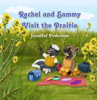 Rachel And Sammy Visit The Prairie Home Sweet Prairie Strategic Book Publishing Prlog