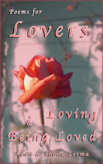Poems for Lovers Loving & Being Loved