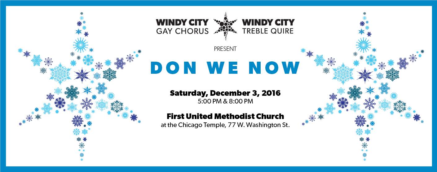 Windy City Gay Chorus and Windy City Treble Quire present "Don We Now