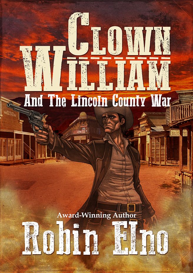 Clown William and the Lincoln County War