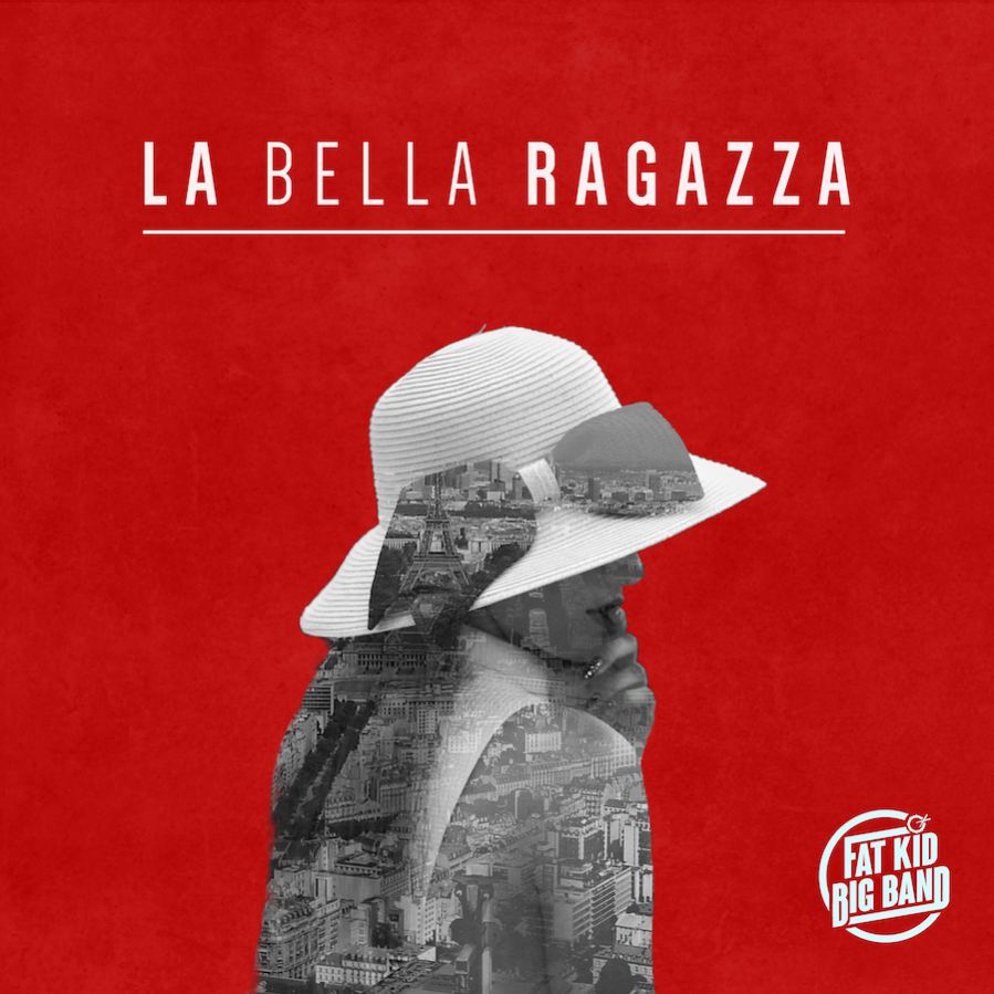"LA BELLA RAGAZZA" By Fat Kid Big Band 