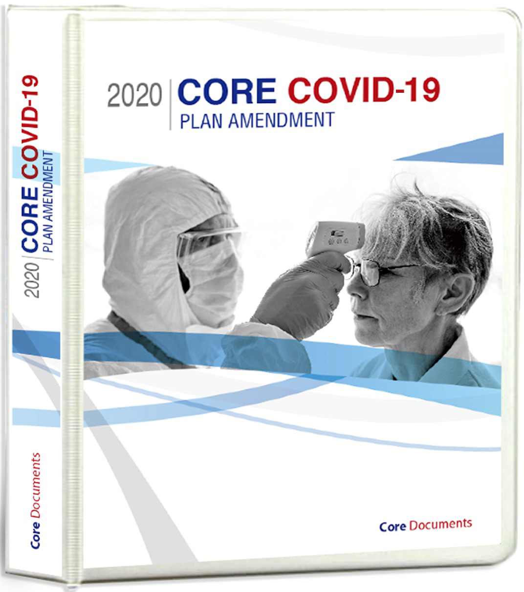 The new Core COVID-19 plan document amendment
