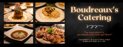 Celebrity Executive Chef Kirk Boudreaux's Catering