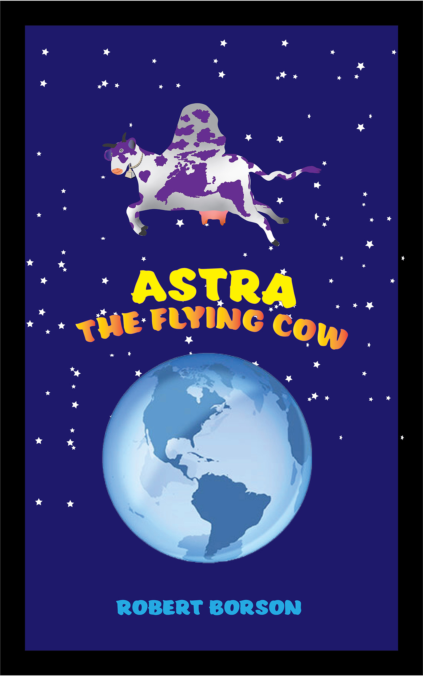 Cover of Astra the Flying Cow