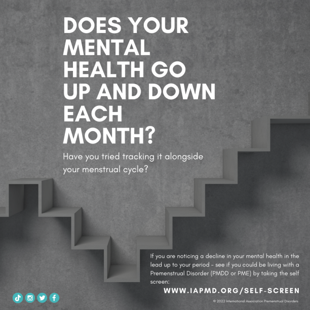 Does your mental health go up and down each month?