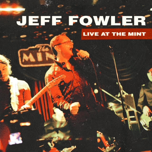 Jeff Fowler Live At The Mint