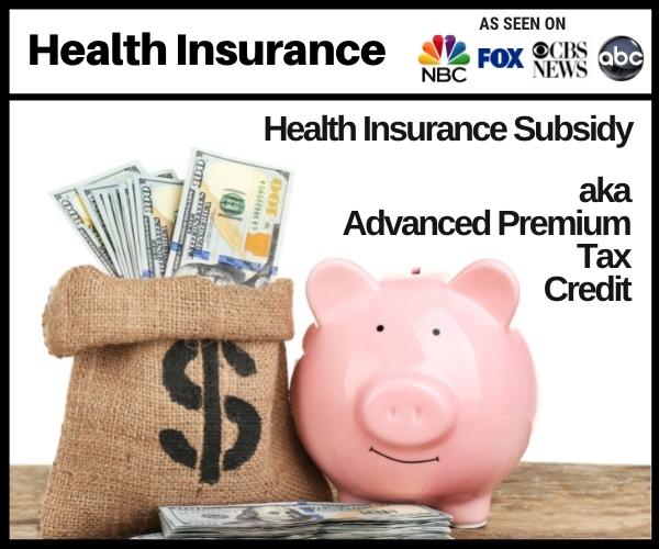 Health Insurance Subsidy aka APTC