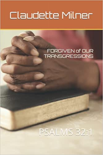 Forgiven of Our Transgressions