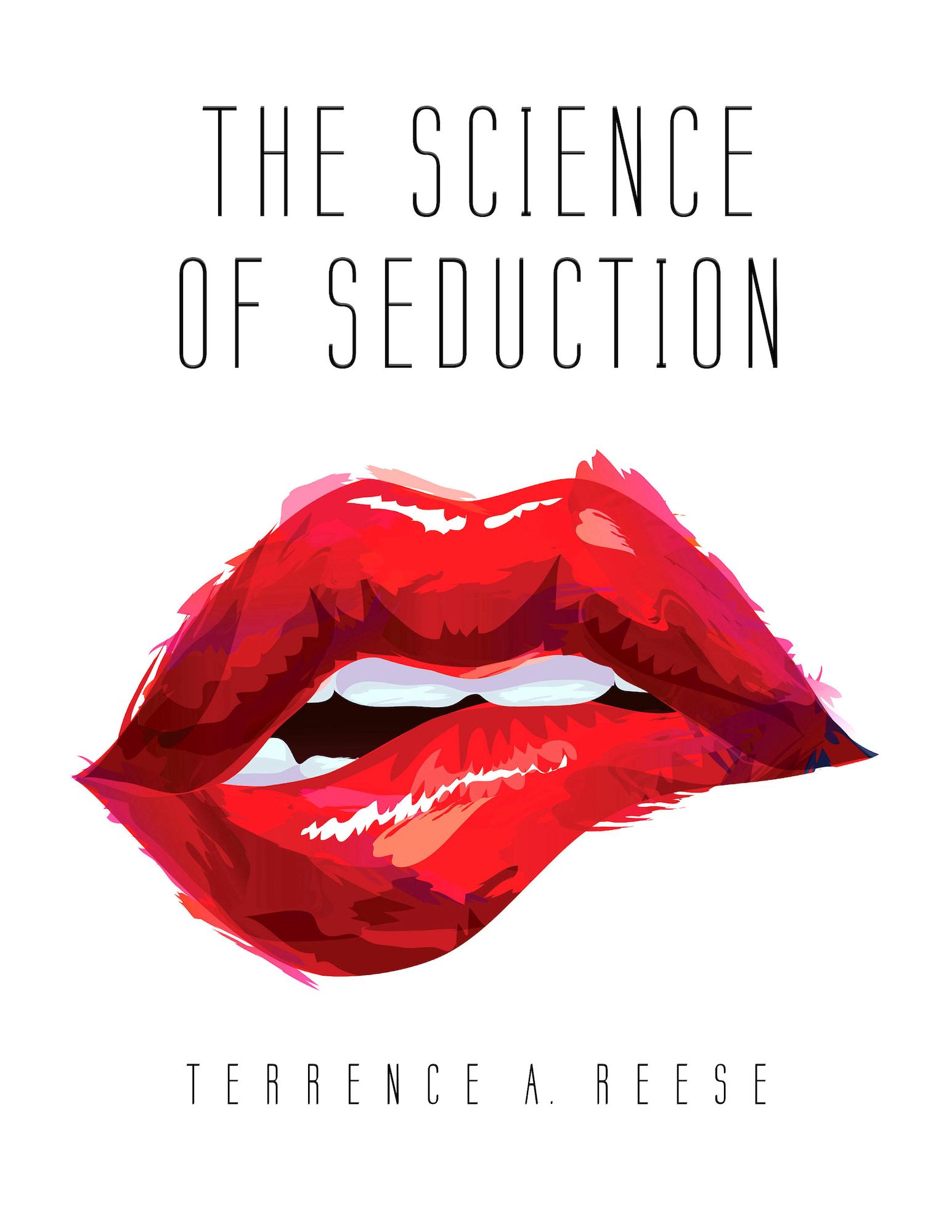 The Science Of Seduction by Terrence Reese