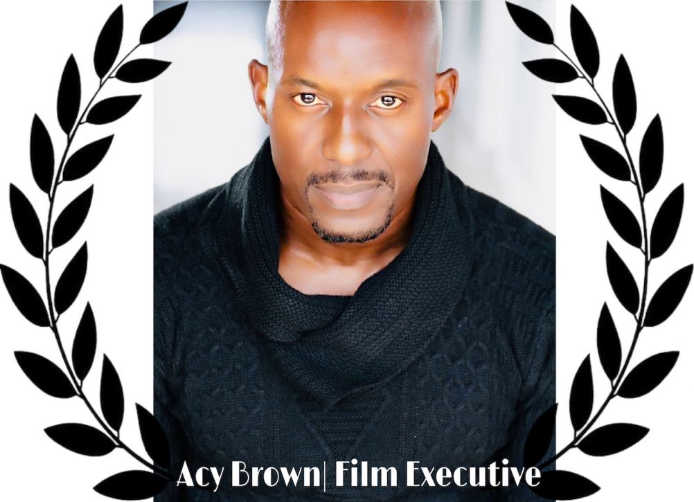 Acy Brown-Entrepreneur and Film Executive