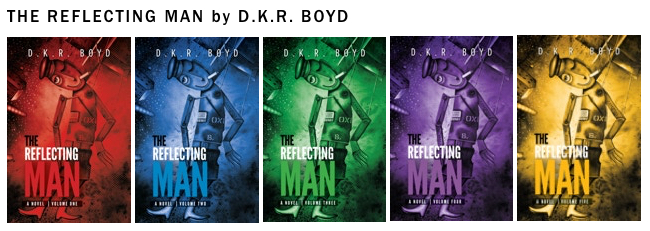 The Reflecting Man series by D K R Boyd